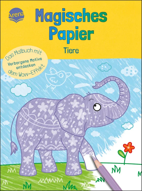 Magisches Papier – Das Malbuch mit dem Wow-Effekt. Tiere
